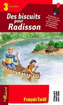 Paperback Des biscuits pour Radisson [French_Canadian] Book