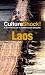 Culture Shock! Laos: A Survival Guide to Customs and Etiquette