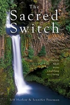 The Sacred Switch: The Subtle Shift from Grabbing to Giving