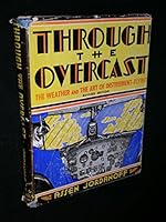 Through the Overcast: The Weather and the Art of Instrument Flying B0007EBDIM Book Cover
