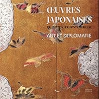 Art et diplomatie. Les œuvres japonaises du château de Fontainebleau 2878442873 Book Cover