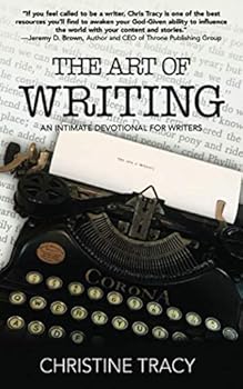 Paperback The Art of Writing: An Intimate Devotional for Writers Book