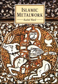 Islamic Metalwork (Eastern Art)