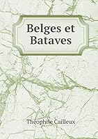 Belges et Bataves 5519247218 Book Cover
