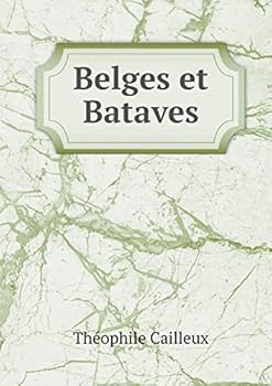 Paperback Belges et Bataves [French] Book