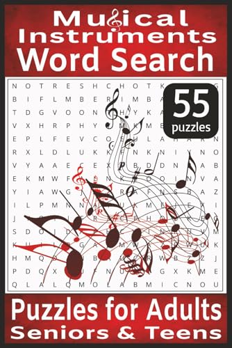 Musical Instruments Word Search: Puzzles For Adults, Seniors & Teens | Easy to Read Print | 6x9 inches, 110 pages | 55 Puzzles | Gift For Musician | Anxiety Relief and Relaxation | Enlarge Vocabulary