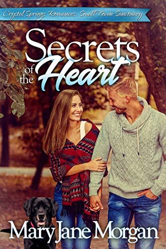 Secrets of the Heart: Small Town Sanctuary Series, Book 2 (Crystal Springs Romances 10) (English Edition)