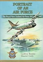 Portrait of an air force: The Royal New Zealand Air Force, 1937-1987 1869340108 Book Cover