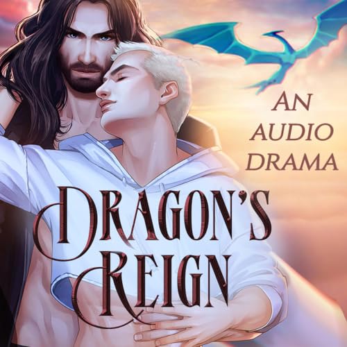 Dragon's Reign: A Gay Dragon Shifter Romance Titelbild