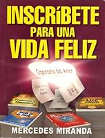 Inscribete Para Una Vida Feliz 9567753164 Book Cover