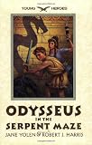 Odysseus in the Serpent Maze (Young Heroes)