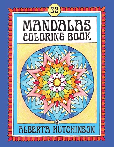 Mandalas Coloring Book No. 4: 32 New Unframed Round Mandalas (Mandalas Book)