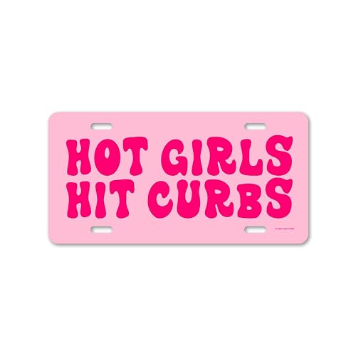 Honey Dew Gifts, Hot Girls Hit Curbs, 12 inch by 6 inch, Funny License Plate, Vanity Plates for Cars, Pink Car Accessories for Women, Cute Girly Groovy Car Tags, HDG-1500
