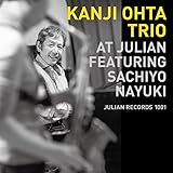 KANJI OHTA TRIO AT JULIAN FEATURING SACHIYO NAYUKI
