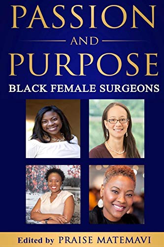 Télécharger Passion and Purpose: Black Female Surgeons (English Edition) Livre eBook France
