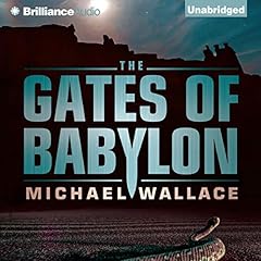 The Gates of Babylon Audiolibro Por Michael Wallace arte de portada
