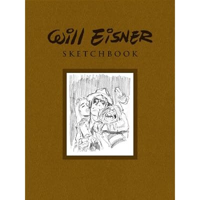The Will Eisner Sketchbook - New Edition