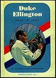 Duke Ellington: King of Jazz.