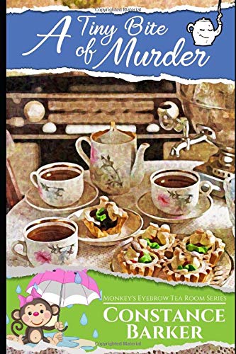 A Tiny Bite of Murder (The Monkey's Eyebrow Tea Room Series)