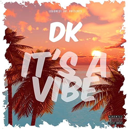Amazon.co.jp: It's a Vibe [Explicit] : Dk RELAY: Digital Music