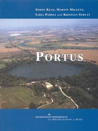 Portus: An Archaeological Survey of the Port of Imperial Rome