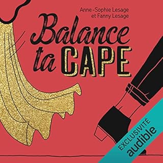 Couverture de Balance ta cape !