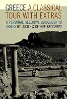 Greece: A Classical Tour With Extras. B000O6K0XM Book Cover
