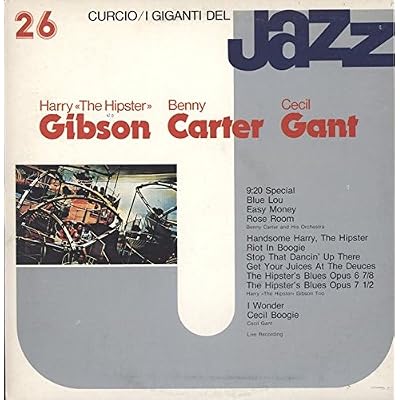 Harry "The Hipster" Gibson / Benny Carter / Cecil Gant , - I Giganti Del Jazz Vol. 26 - Curcio - GJ-26