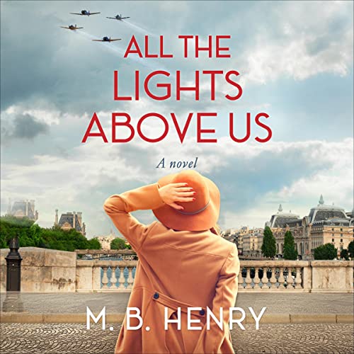 All the Lights Above Us by M. B. Henry episode artwork