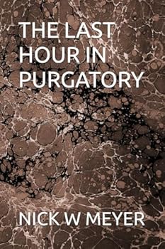 Paperback THE LAST HOUR IN PURGATORY Book