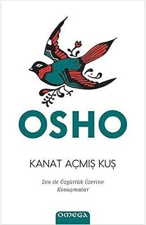 KANAT AÇMIŞ KUŞ: Zen İle Özgürlük Sanatı Üzeriğne 