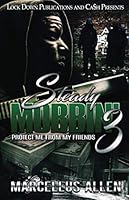 Steady Mobbin' 3: Protect Me From My Friends 1076651283 Book Cover