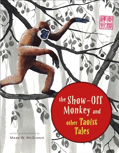 The Show-Off Monkey and Other Taoist Tales