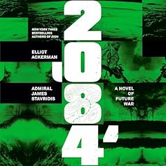 2084 Audiolibro Por Elliot Ackerman, James Stavridis USN arte de portada