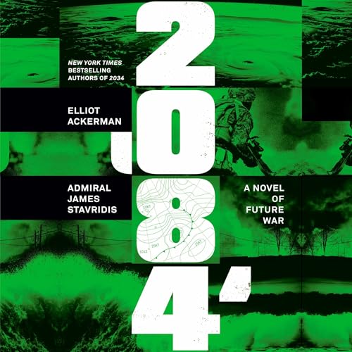 2084 Audiolibro Por Elliot Ackerman, James Stavridis USN arte de portada