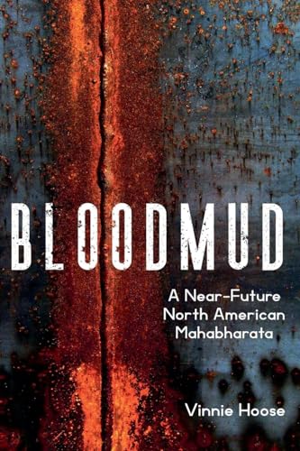 Bloodmud: A Near-Future North American Mahabharata B0G2TBJN1L Book Cover