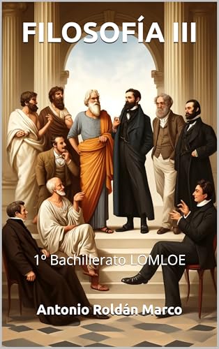 FILOSOFÍA III : 1º Bachillerato LOMLOE