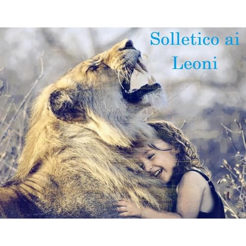 Solletico ai Leoni Audiolibro Por Sevrin Watts arte de portada