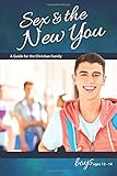 Sex & the New You: For Boys Ages 12-14 - Learning About Sex (Learning about Sex (Paperback))