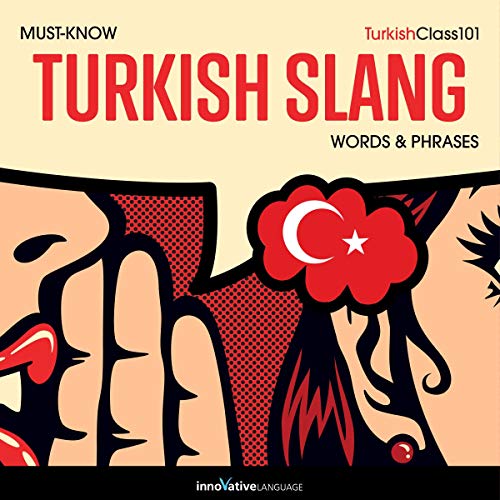 Learn Turkish: Must-Know Turkish Slang Words &amp;amp; Phrases by Innovative Language Learning episode artwork