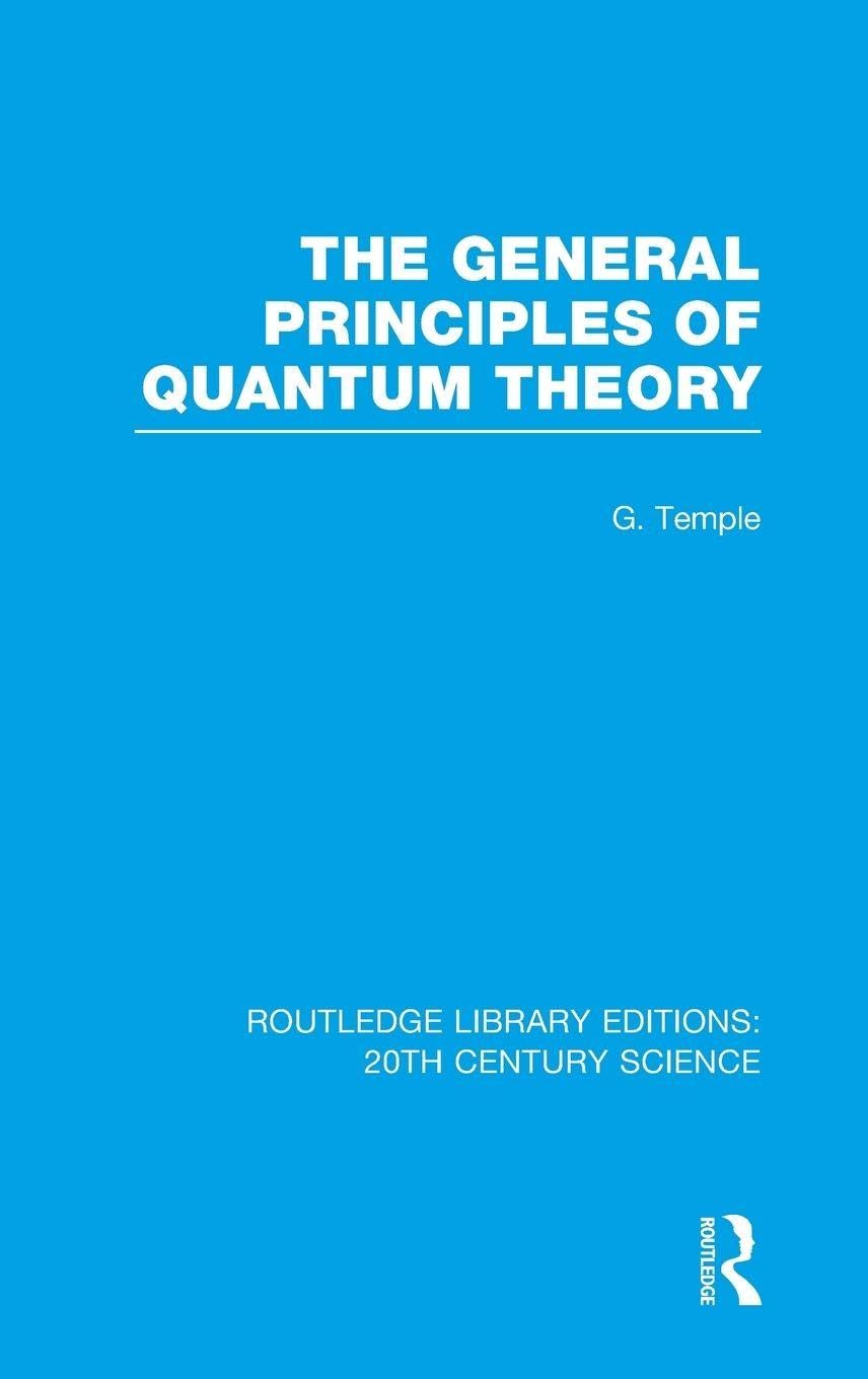 The General Principles of Quantum Theory      1st Edition