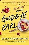 Goodbye Earl: A Revenge Novel