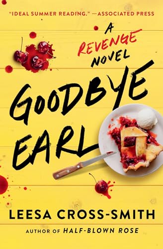 Goodbye Earl: A Revenge Novel