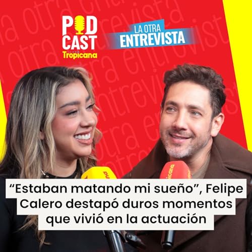 “Estaban matando mi sueño”, Felipe Calero destapó duros momentos que vivió en la actuación – Parte I