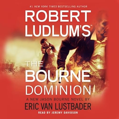 The Bourne Dominion by Eric Van Lustbader & Jeremy Davidson