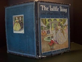 Hardcover The Little king and other fairy tales Book