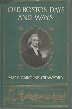 Hardcover Old Boston Days and Ways Book