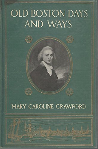 Old Boston Days and Ways B000NPPM1O Book Cover