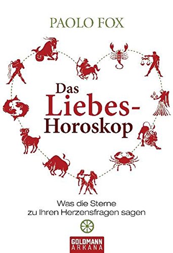 Das Liebes-Horoskop: Was die Sterne zu Ihren Herzensfragen sagen Das Liebes-Horoskop: Was die Sterne zu Ihren Herzensfragen sagen