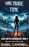one more time drama cast  One More Time (Sassy Shifter Shenanigans Book 3) (English Edition)